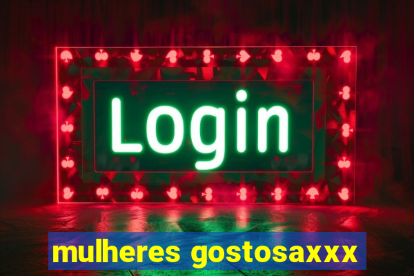 mulheres gostosaxxx